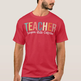 Funny Teacher Back To School, Teacher Crayons Kids T-Shirt
