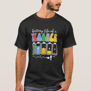 Funny Teacher Battery Life of a Teacher Cute Men W T-Shirt