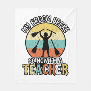 Funny Teacher Broken Broom Halloween Vintage Shirt Fleece Blanket