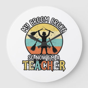 Funny Teacher Broken Broom Halloween Vintage Shirt Large Clock