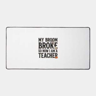 Funny Teacher Broom Broke Vintage Halloween Design Desk Mat