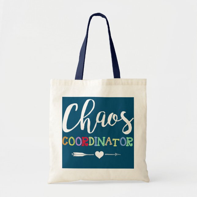 Funny Teacher Chaos Coordinator  Tote Bag (Front)