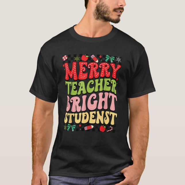 Funny Teacher Christmas Groovy Merry Teacher Brigh T-Shirt (Front)