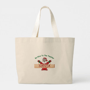 Funny Teacher Christmas – Santa Is Watching Large Tote Bag