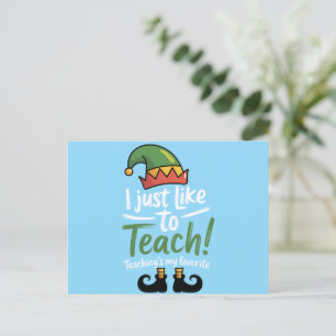 Funny Teacher Christmas Teaching is My Favourite Holiday Postcard