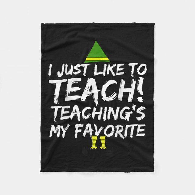 Funny Teacher Christmas Teaching Is My Favourite M Fleece Blanket (Front)