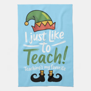 Funny Teacher Christmas Teaching is My Favourite Tea Towel