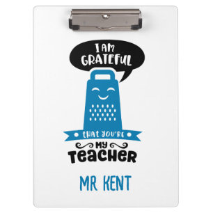 Funny Teacher Clipboards - Blue Grater Grateful