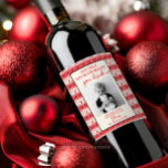 Funny Teacher Gift Wine Label - Christmas Gift<br><div class="desc">Show all those care givers and teachers how much you appreciate them this holiday season! Easily edit all the wording and the photo on this lovely wine label.</div>