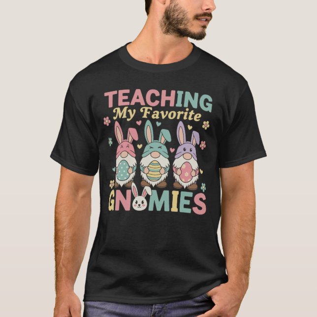Funny Teacher Gnome Teaching My Favorite Gnomies  T-Shirt (Front)