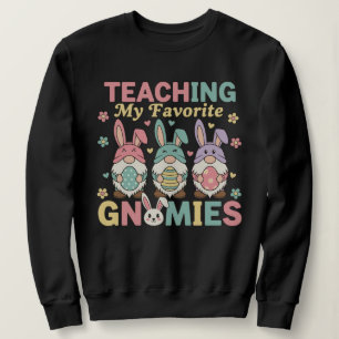 Funny Teacher Gnome Teaching My Favourite Gnomies Sweatshirt