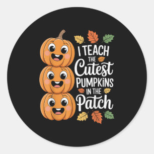 Funny Teacher Halloween S I Teach The Cutest Pumpk Classic Round Sticker