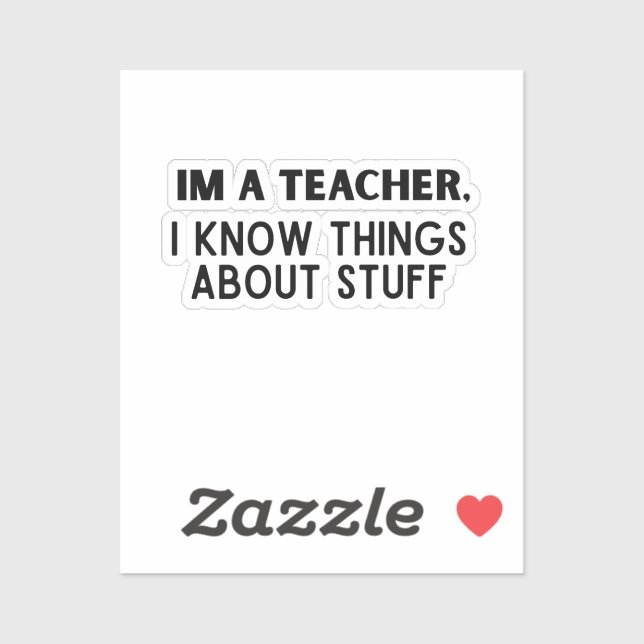 Funny Teacher, I Know Things About Stuff (Sheet)