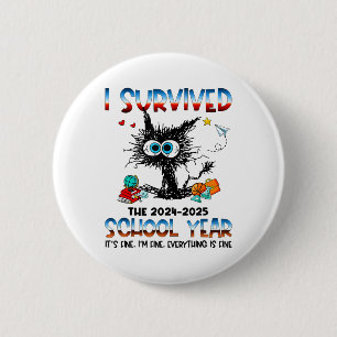 Funny Teacher I Survived Last Day Of The School Ye 6 Cm Round Badge