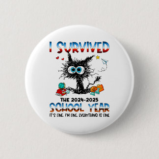 Funny Teacher I Survived Last Day Of The School Ye 6 Cm Round Badge