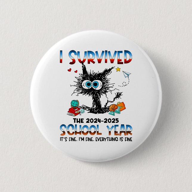 Funny Teacher I Survived Last Day Of The School Ye 6 Cm Round Badge (Front)