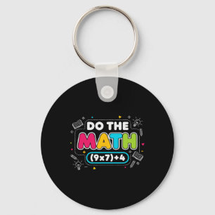 Funny Teacher Joke Do The Math 67 Meme Six Seven C Key Ring