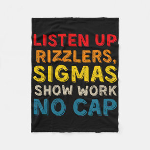 Funny Teacher Math Show Work - Listen Up Rizzlers Fleece Blanket