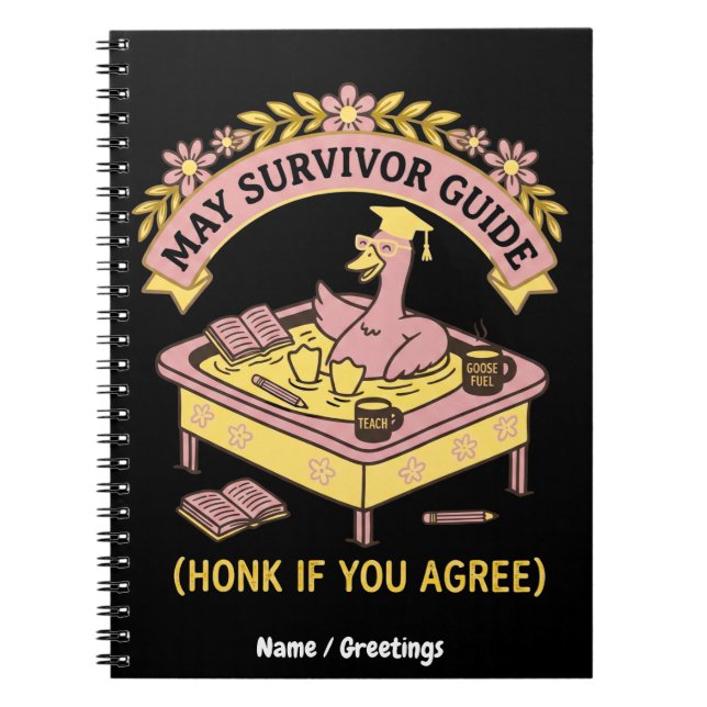 )Funny Teacher May Survivor Guide Retro Goose  Notebook (Front)