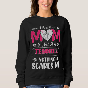 Funny Teacher Mum, Teacher Mum Funny Sweatshirt