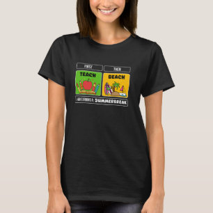 Funny Teacher Outfit Perfect for Summer Break and  T-Shirt