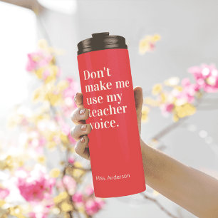 Funny Teacher Quote Red Thermal Tumbler