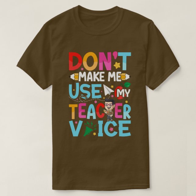 Funny Teacher Quotes T-Shirt (Design Front)