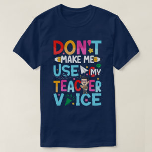 Funny Teacher Quotes T-Shirt