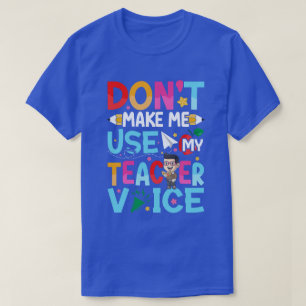 Funny Teacher Quotes T-Shirt