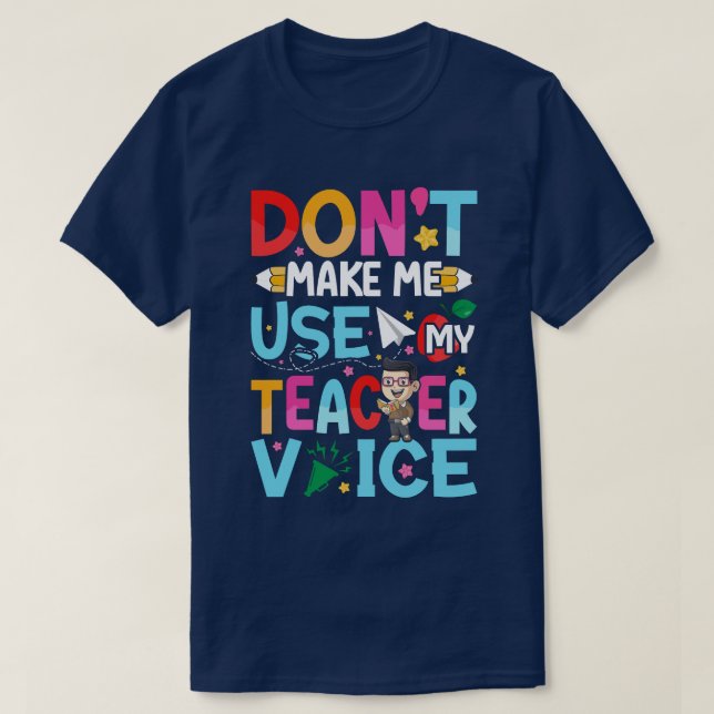 Funny Teacher Quotes T-Shirt (Design Front)