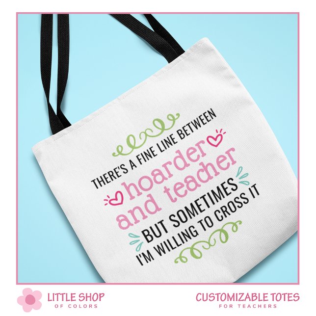 Funny Teacher School Supply Hoarder Collector Tote Bag (Creator Uploaded)