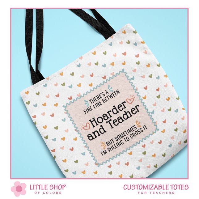 Funny Teacher School Supply Hoarder Tote Bag (Creator Uploaded)