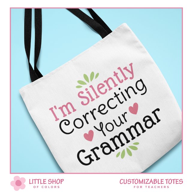 Funny Teacher Silently Correcting Your Grammar Tote Bag (Creator Uploaded)