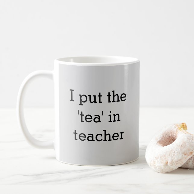 Funny Teacher Slogan Light Grey Humourous Tea Coffee Mug (With Donut)