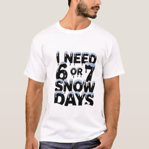 Funny Teacher Snow Days shirt .