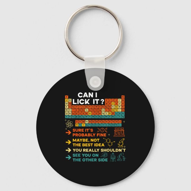 Funny Teacher Student Science Can I Lick It Period Key Ring (Front)