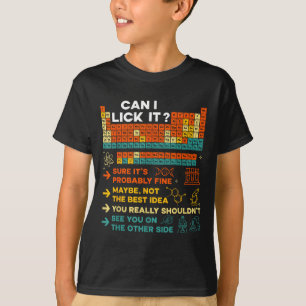 Funny Teacher Student Science Can I Lick It Period T-Shirt