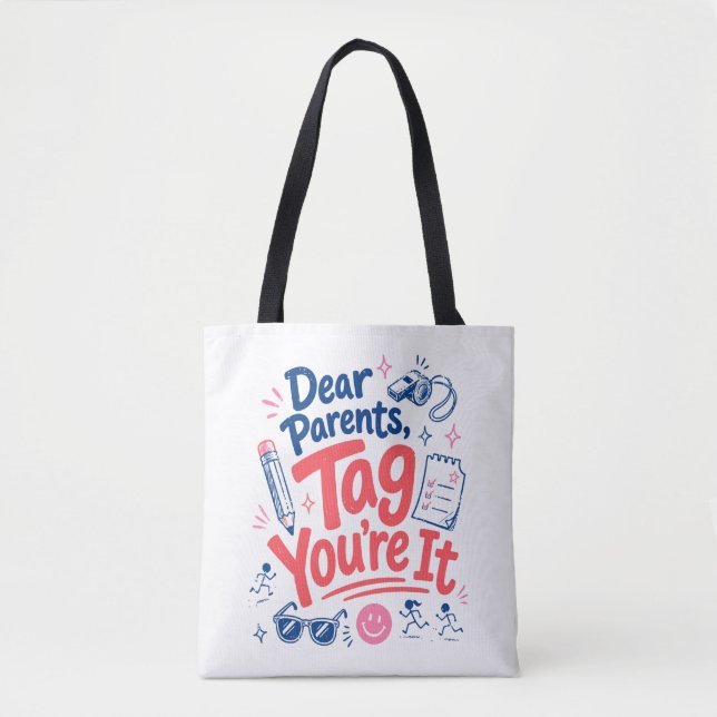 Funny Teacher Summer Quote Tote Bag (Front)