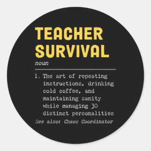 Funny Teacher Survival Definition Classic Round Sticker