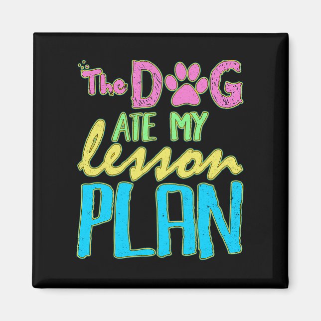 Funny Teacher The Dog Ate My Lesson Plan Festivals Magnet (Front)