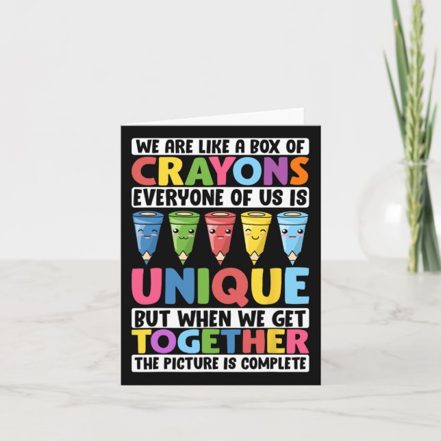 Funny Teacher We Are Like A Box Of Crayons 1  Card (Front)