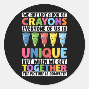 Funny Teacher We Are Like A Box Of Crayons 1  Classic Round Sticker