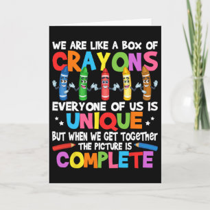 Funny Teacher We Are Like A Box Of Crayons  Card