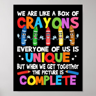 Funny Teacher We Are Like A Box Of Crayons  Poster