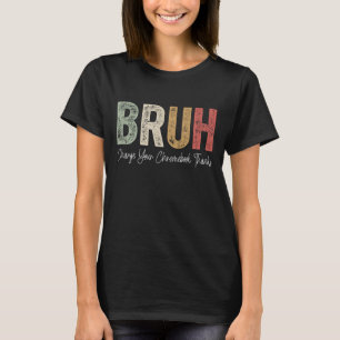 Funny Teachers Bruh Charge Your Chromebook Thanks  T-Shirt