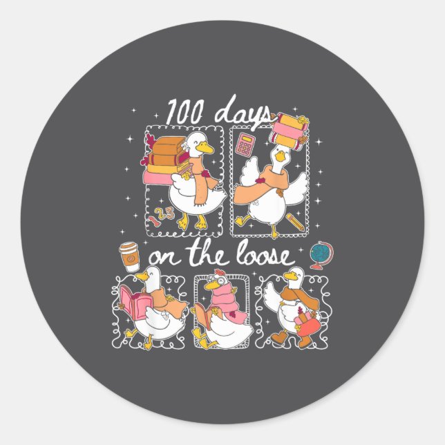 Funny Teachers Silly Goose 100 Day Of School, Goos Classic Round Sticker (Front)