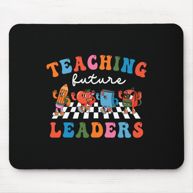 Funny Teaching Future Leaders Teacher 1st Day Of S Mouse Mat (Front)