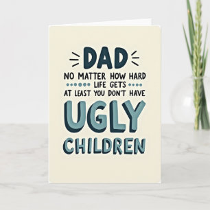 Funny Teal Dad Ugly Kids Art Card
