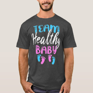 Funny Team Boy Girl Healthy Baby Shower Gender Rev T-Shirt