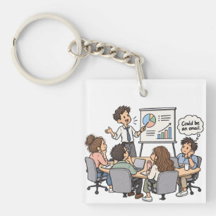 Funny team meeting key ring